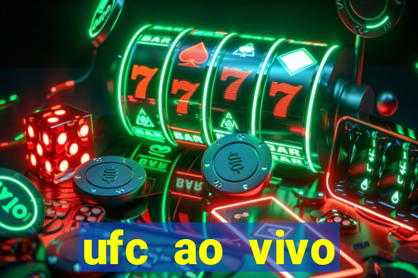 ufc ao vivo assistir online
