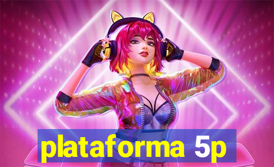 plataforma 5p