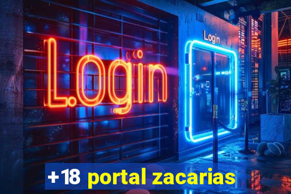 +18 portal zacarias