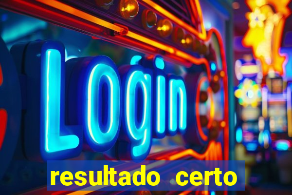 resultado certo loteria federal