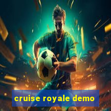 cruise royale demo