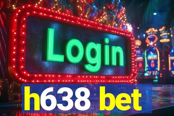 h638 bet