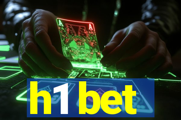 h1 bet