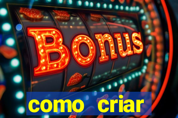 como criar plataforma de jogo do tigre