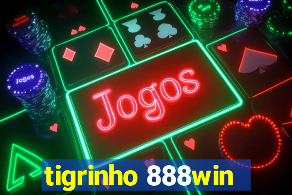 tigrinho 888win