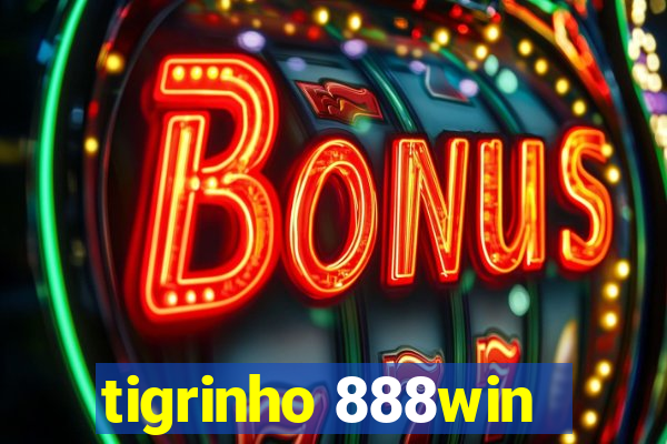 tigrinho 888win
