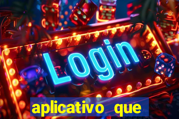 aplicativo que ganha dinheiro de verdade jogando