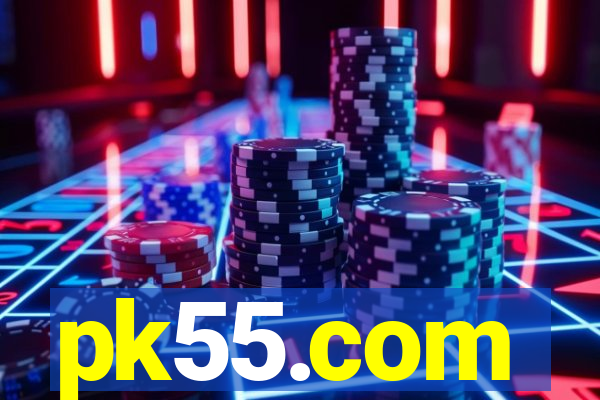 pk55.com