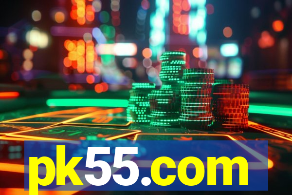 pk55.com