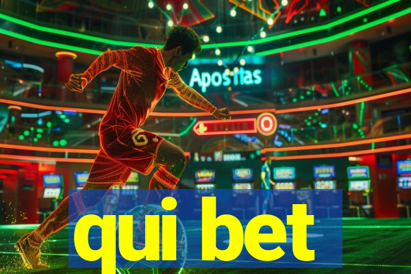 qui bet