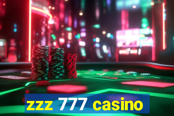 zzz 777 casino