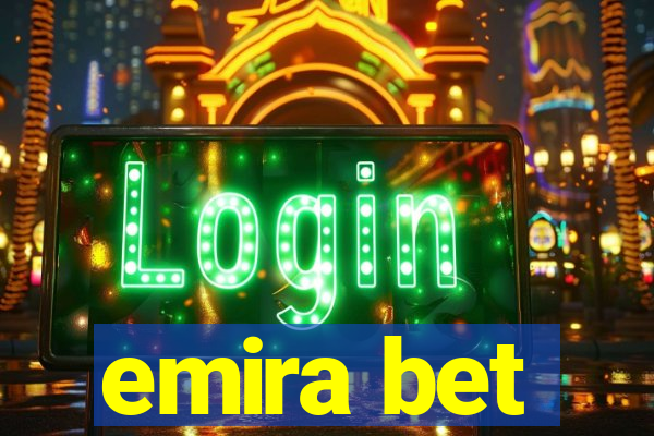 emira bet