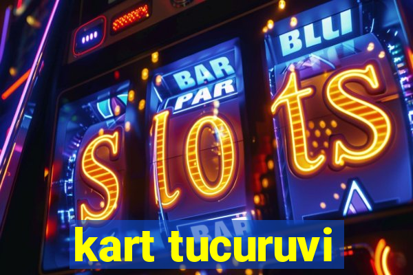 kart tucuruvi