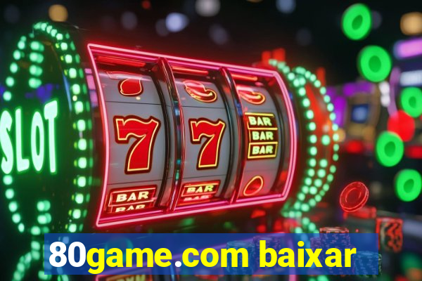 80game.com baixar