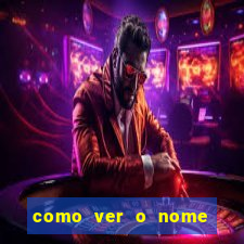 como ver o nome da rifa antes de abrir