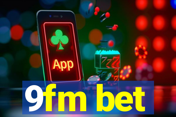 9fm bet
