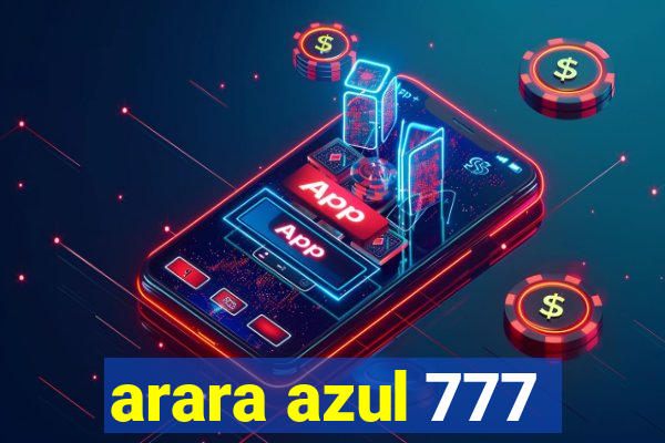 arara azul 777