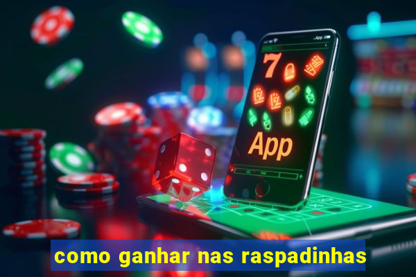 como ganhar nas raspadinhas