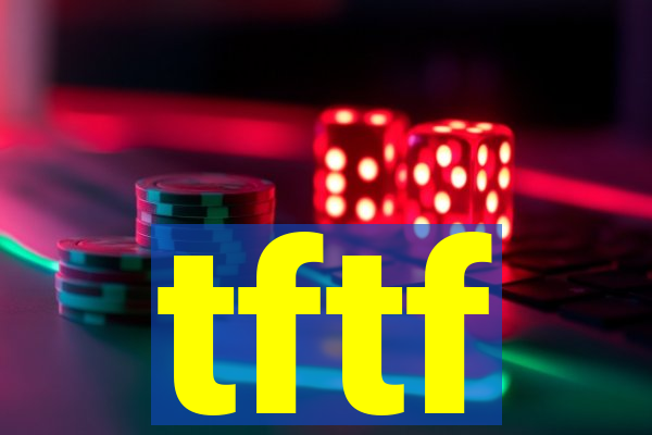 tftf