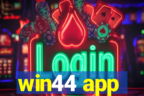 win44 app