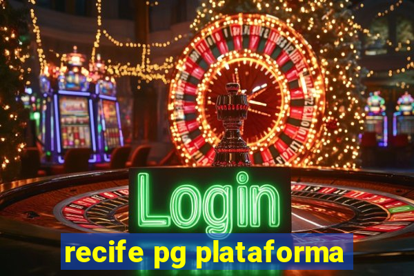 recife pg plataforma