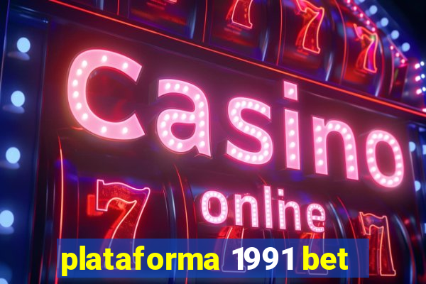plataforma 1991 bet