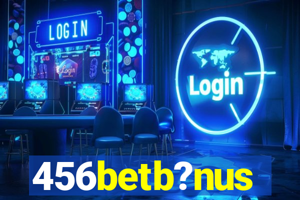 456betb?nus