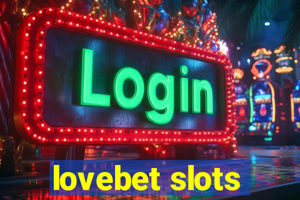 lovebet slots