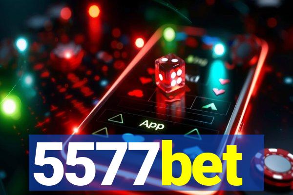 5577bet