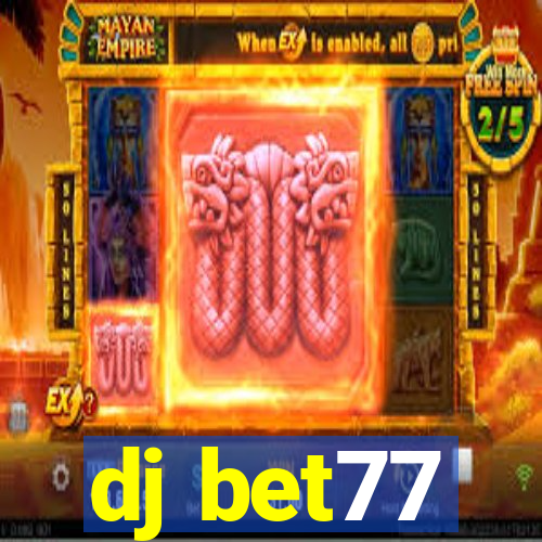 dj bet77