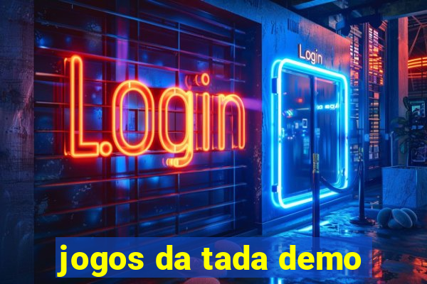 jogos da tada demo