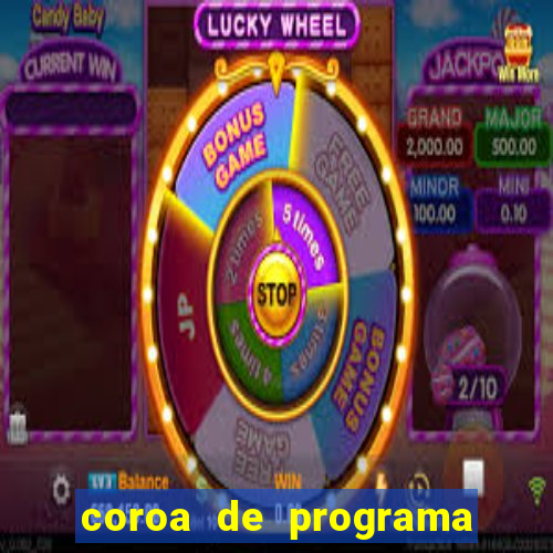 coroa de programa em santos