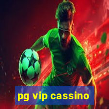 pg vip cassino