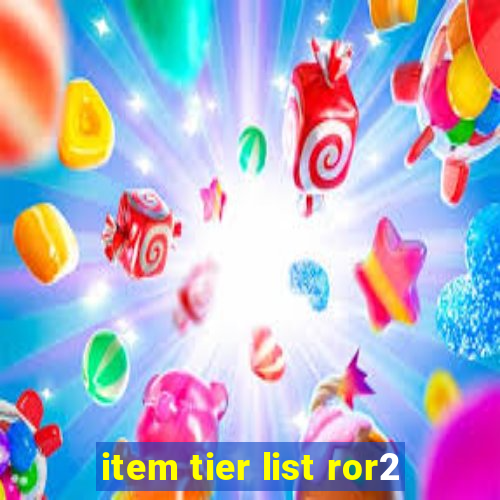 item tier list ror2