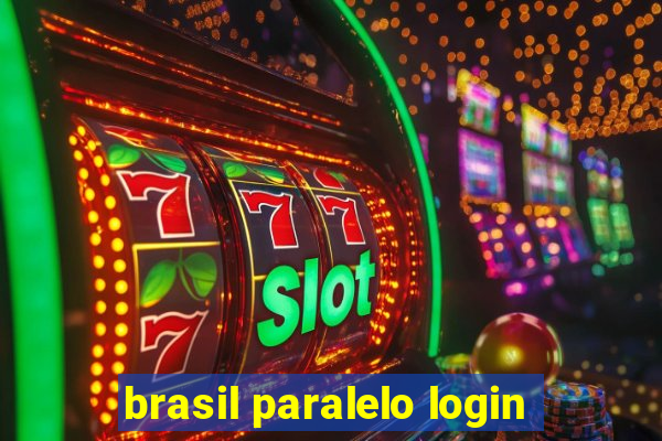 brasil paralelo login