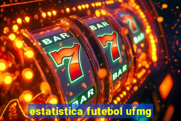 estatistica futebol ufmg