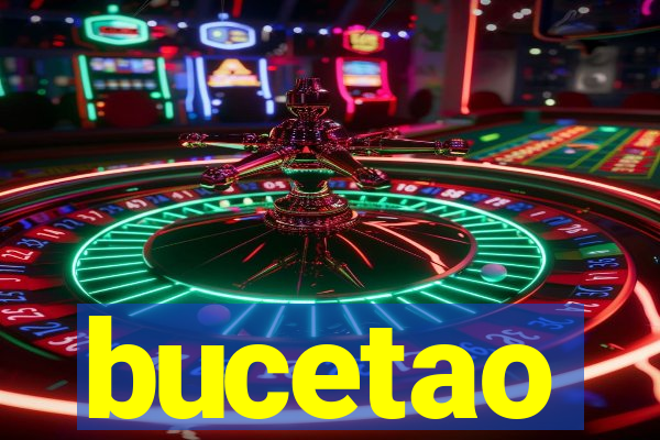 bucetao