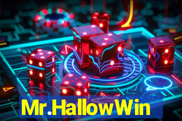 Mr.HallowWin