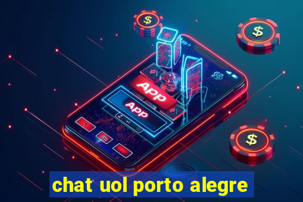 chat uol porto alegre