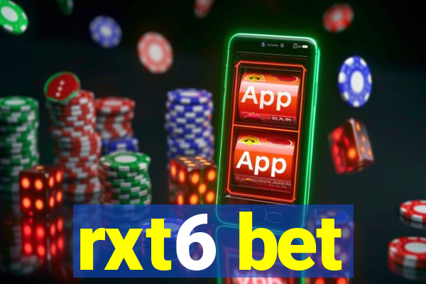 rxt6 bet