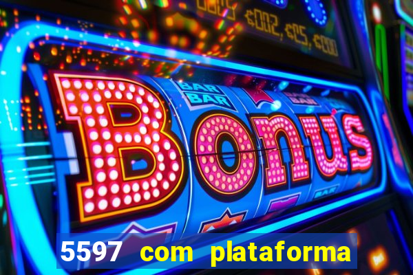 5597 com plataforma de jogos