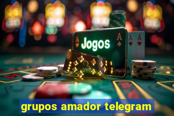 grupos amador telegram