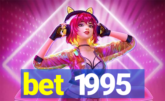bet 1995
