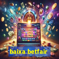 baixa betfair
