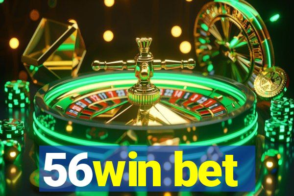 56win bet