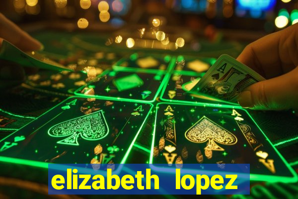 elizabeth lopez sanches nua