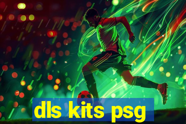 dls kits psg