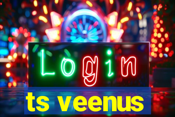 ts veenus