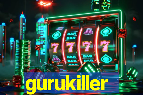 gurukiller