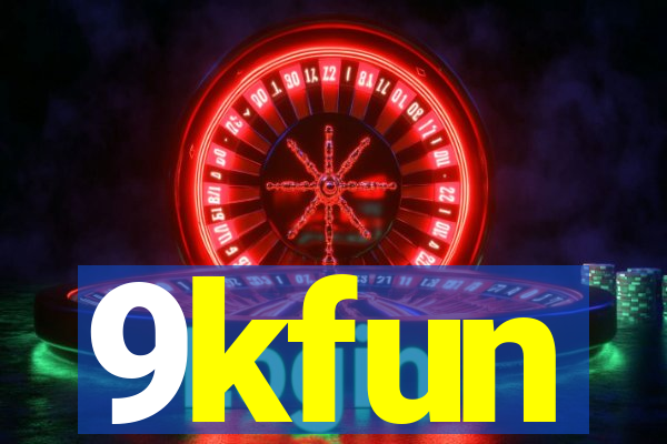 9kfun